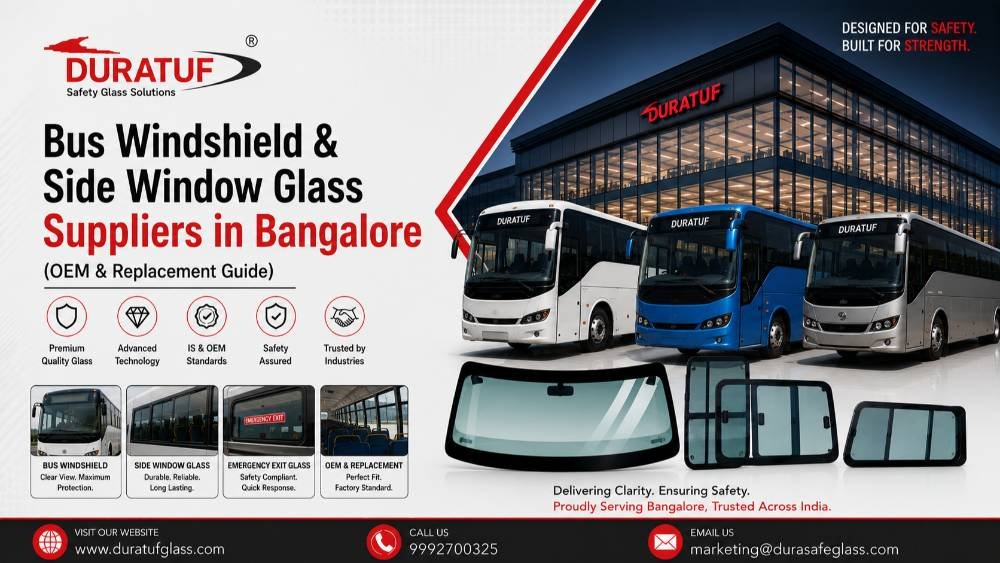 Bus Windshield & Side Window Glass Suppliers in Bangalore (OEM & Replacement Guide)