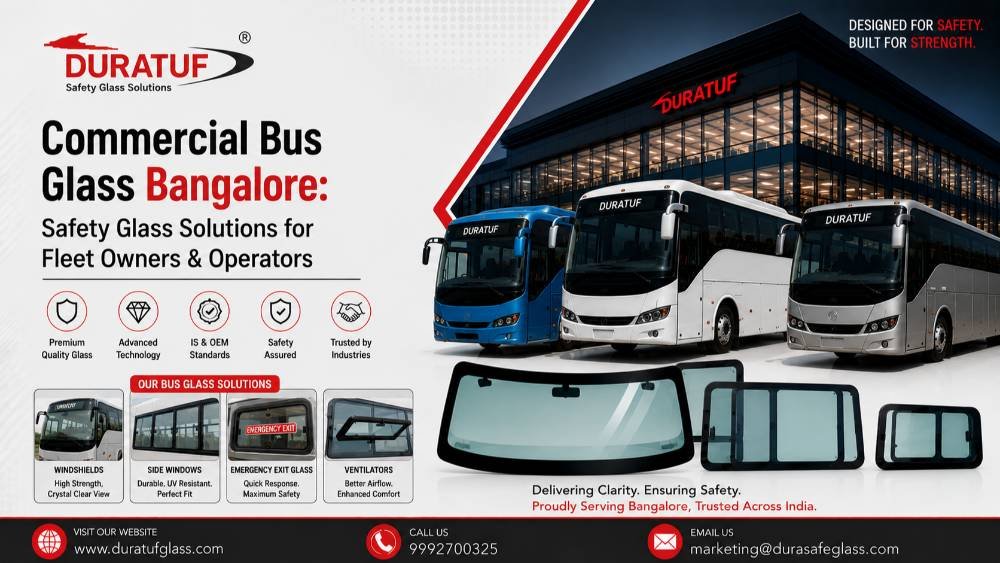 Commercial Bus Glass Bangalore: Safety Glass Solutions for Fleet Owners & Operators